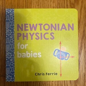 5 for 15 - Newtonian Physics for Babies Board Book